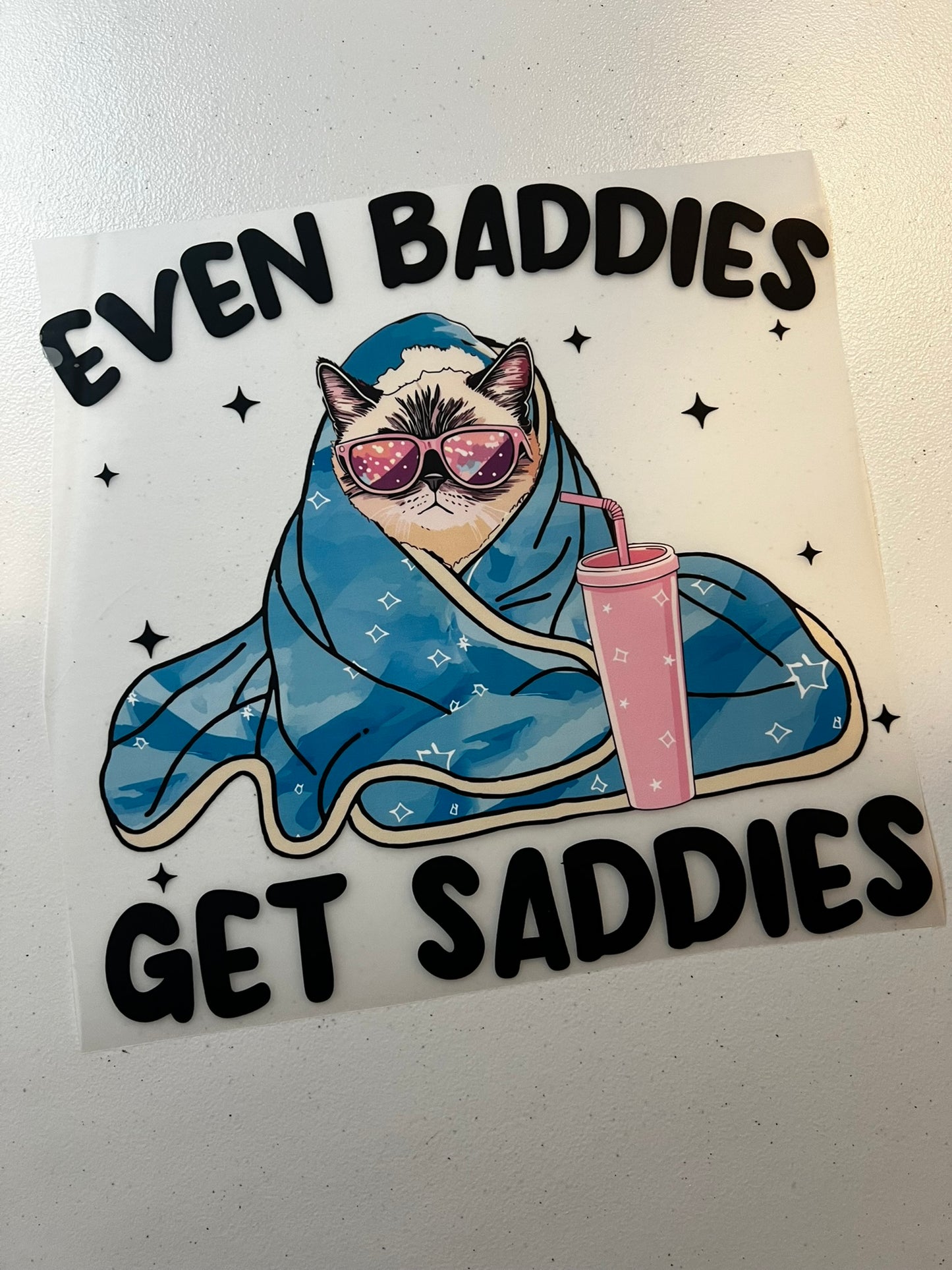 Even Baddies Get Saddies (purple sunglasses)