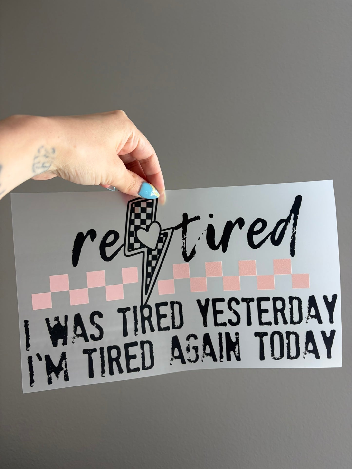 Re Tired