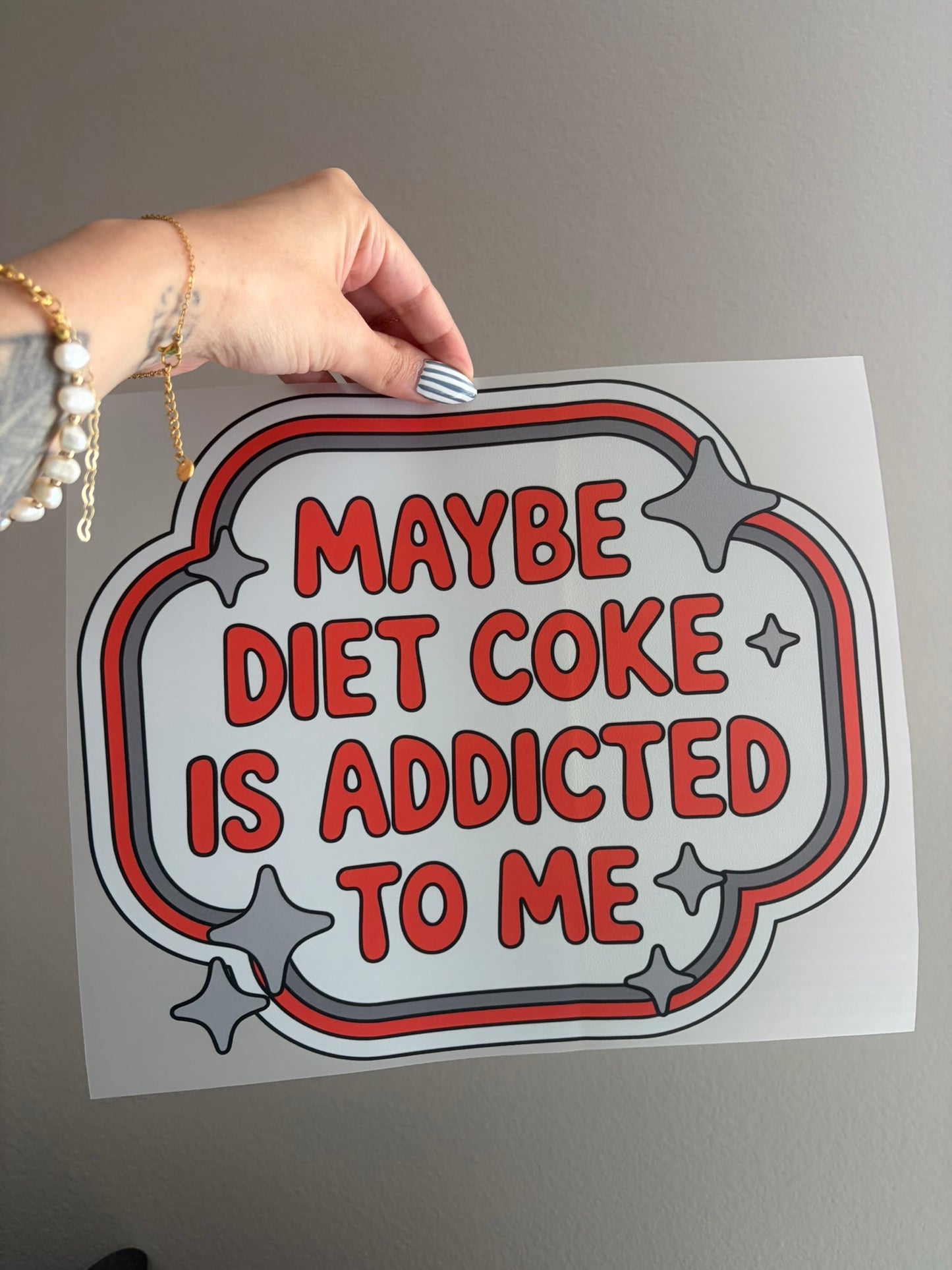 Maybe diet coke is addicted to me