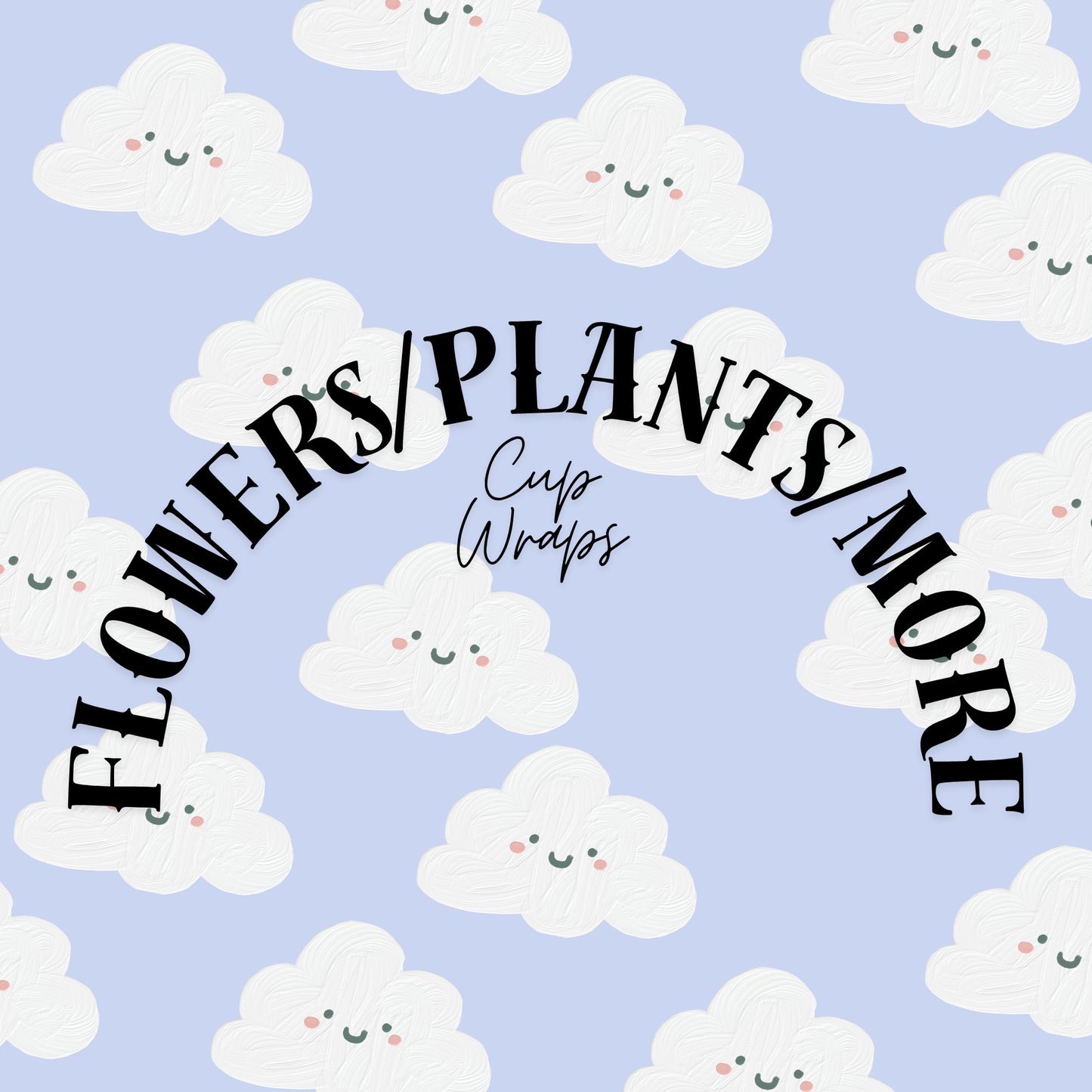 FLOWERS/PLANTS/MUSHROOMS/ETC
