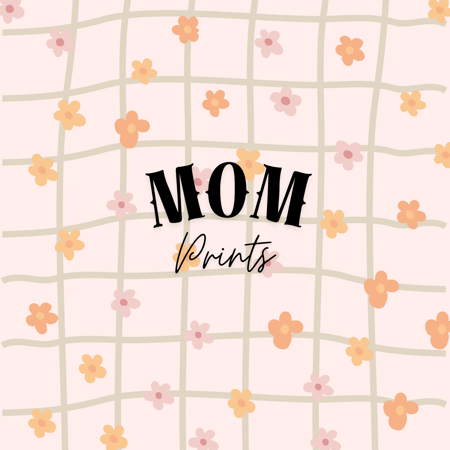 MOM/AUNTIE PRINTS