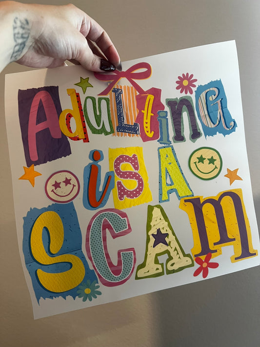Adulting is a Scam (: