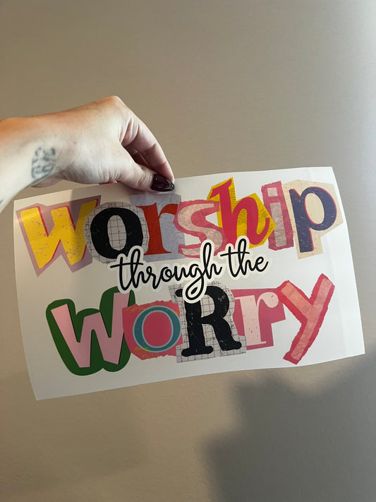 Worship through the Worry