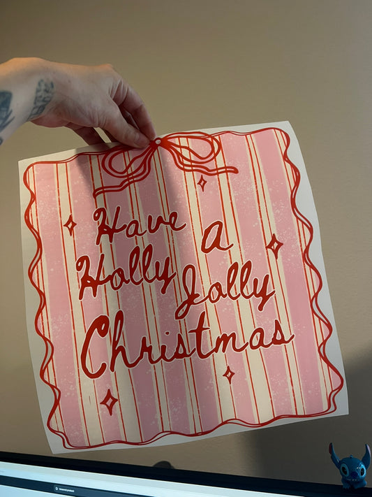 Have a Holly Jolly Christmas