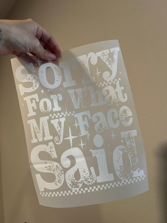 Sorry for what my Face said