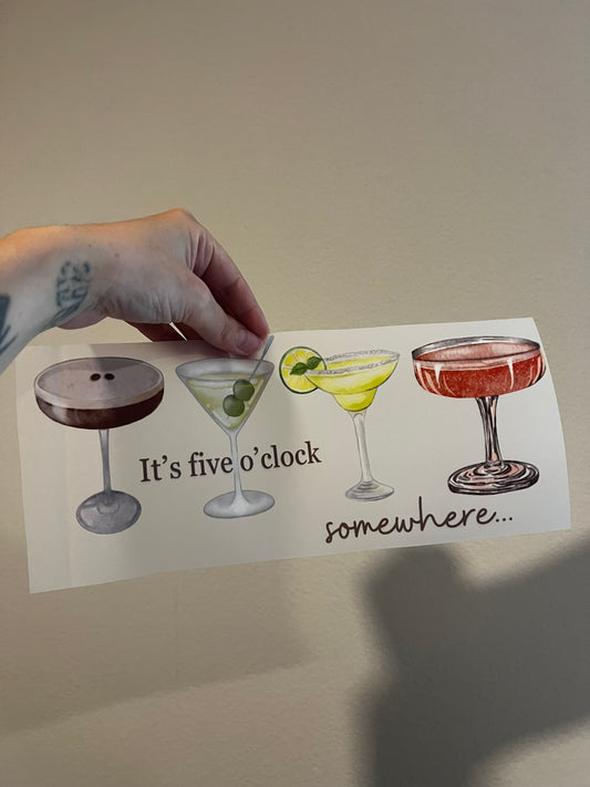 It's five o'clock somewhere