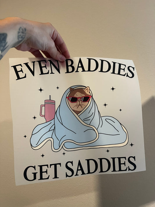 Even Baddies Get Saddies