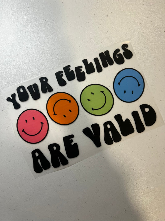 Your Feelings are Valid