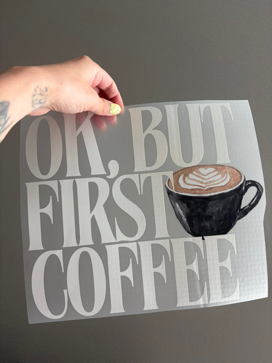 ok, but first coffee