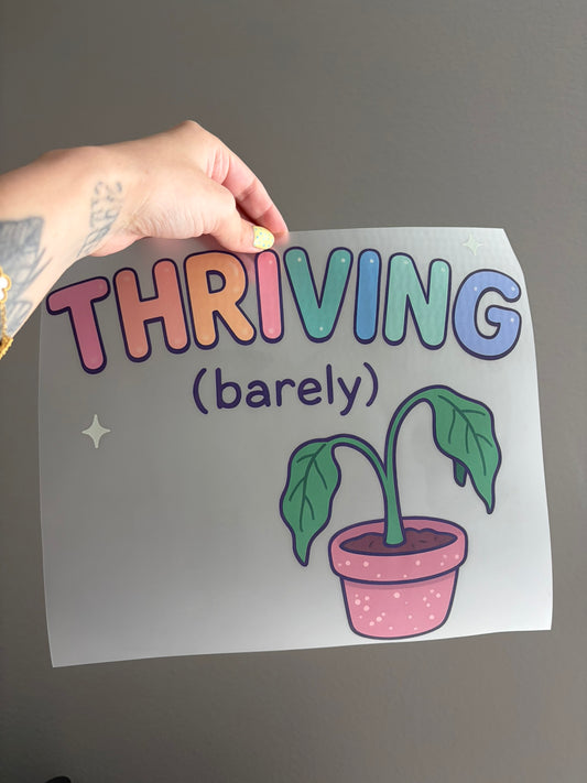 Thriving.. (barely)