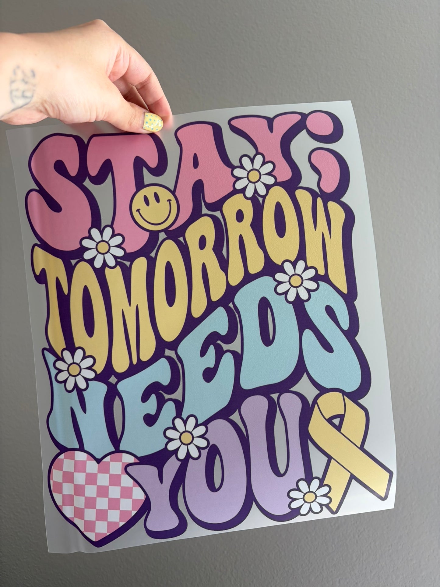 Stay, Tomorrow Needs You