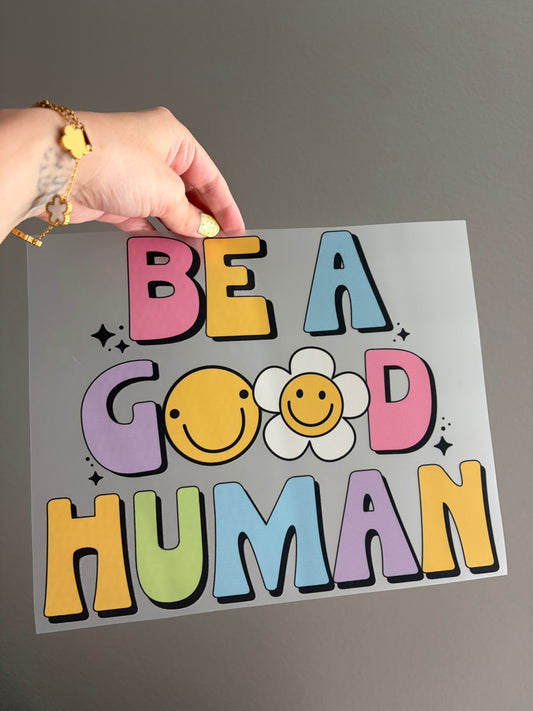 Be a Good Human