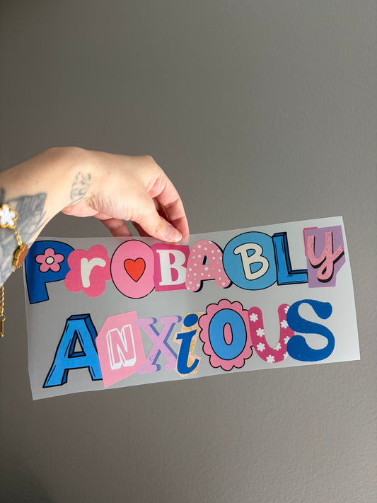 Probably Anxious