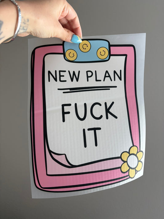 new plan: fuck it