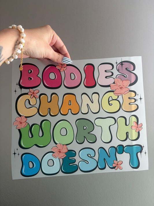 Bodies change, worth doesn't
