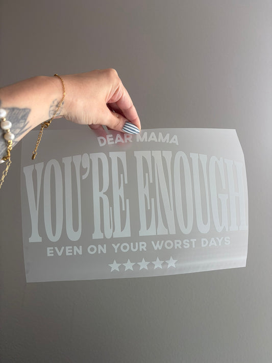 Dear Mama, You're Enough