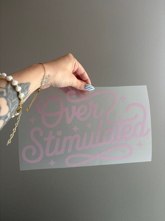 Over Stimulated