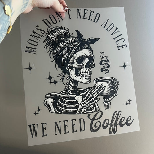 Moms Don't need Advice, We need Coffee
