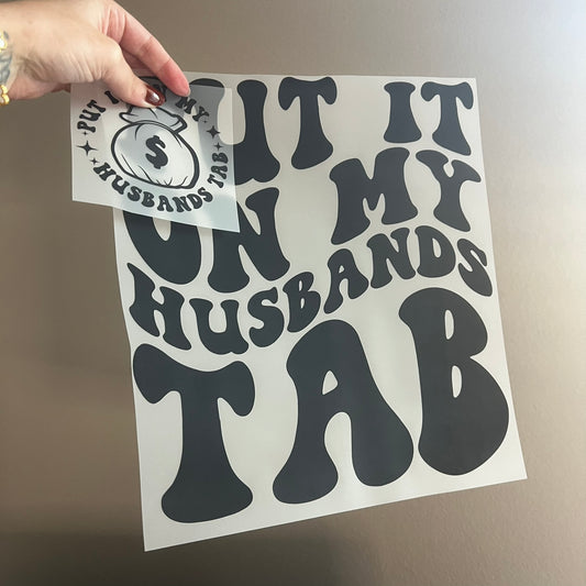 Put it on my Husbands Tab