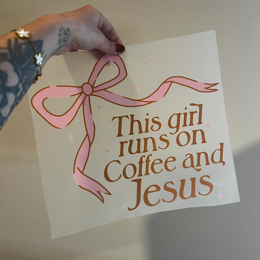 This girl runs on coffee and Jesus