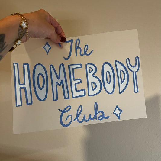 The homebody club