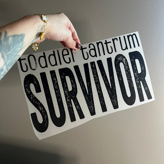 Toddler Tantrum Survivor
