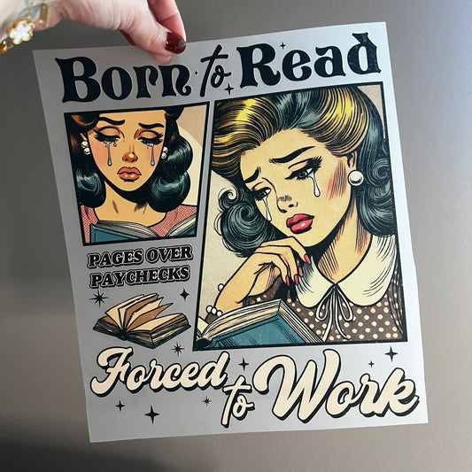 Born to Read, Forced to work