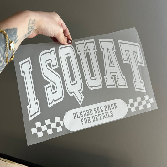 I Squat