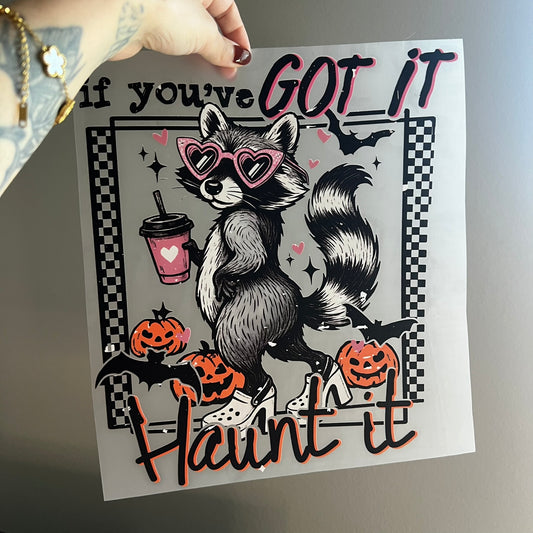 If You've GOT IT, Haunt It