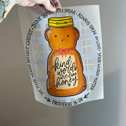 Kind words are like honey