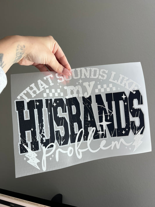That sounds like my husbands problem