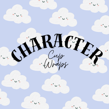 CHARACTER CUP WRAPS