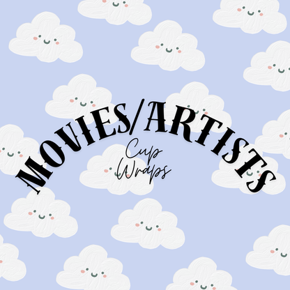 MOVIES/ARTISTS CUP WRAPS