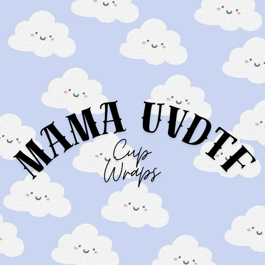 MAMA/GRANDMA/AUNTIE/DAD CUP WRAPS