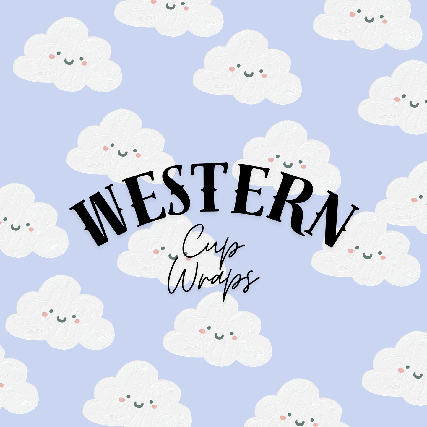 WESTERN CUP WRAPS